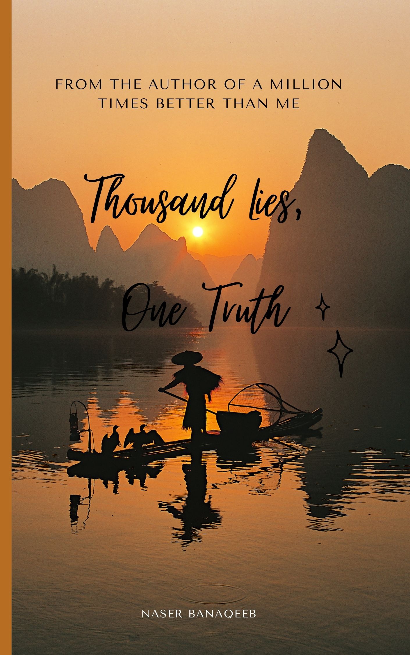 Thousand Lies, One Truth