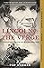 Lincoln on the Verge: Thirt...