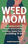 Weed Mom: The Can...