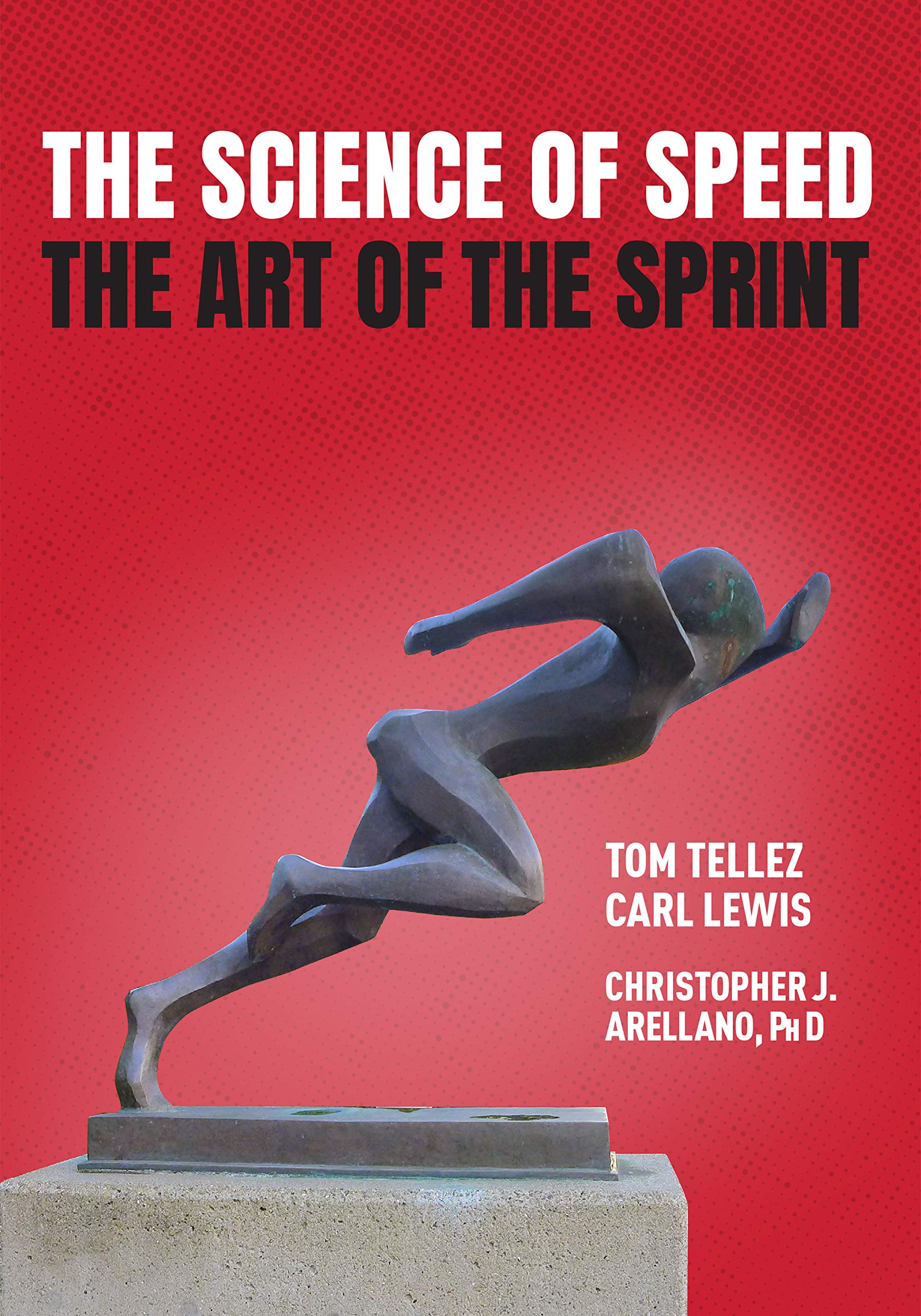 The Science of Speed The Art of the Sprint (Kindle Edition)
