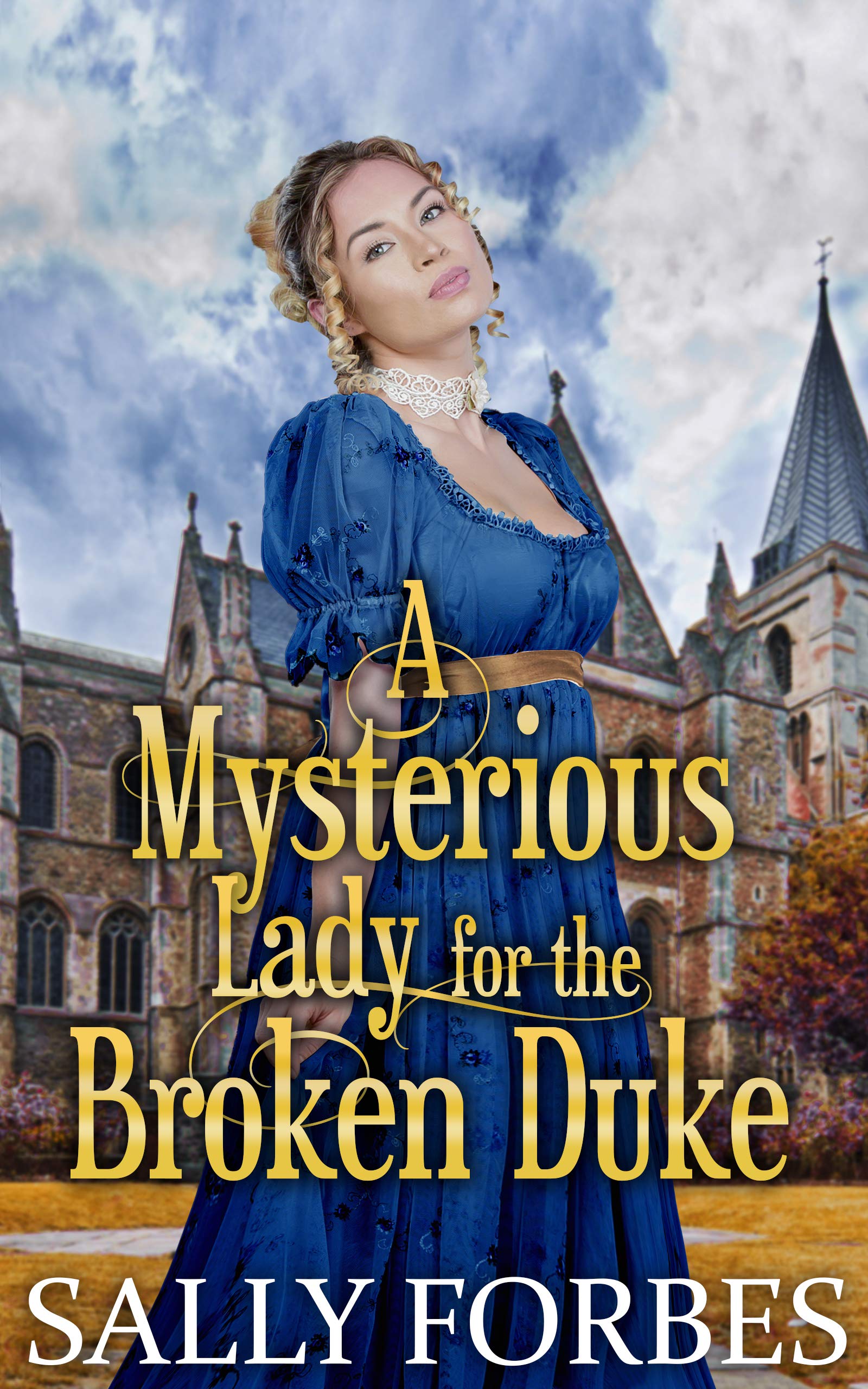 A Mysterious Lady for the Broken Duke (Kindle Edition)