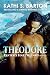 Theodore by Kathi S. Barton