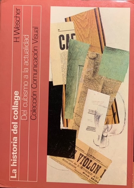 La historia del collage.  Del cubismo a la actualidadL (Paperback)