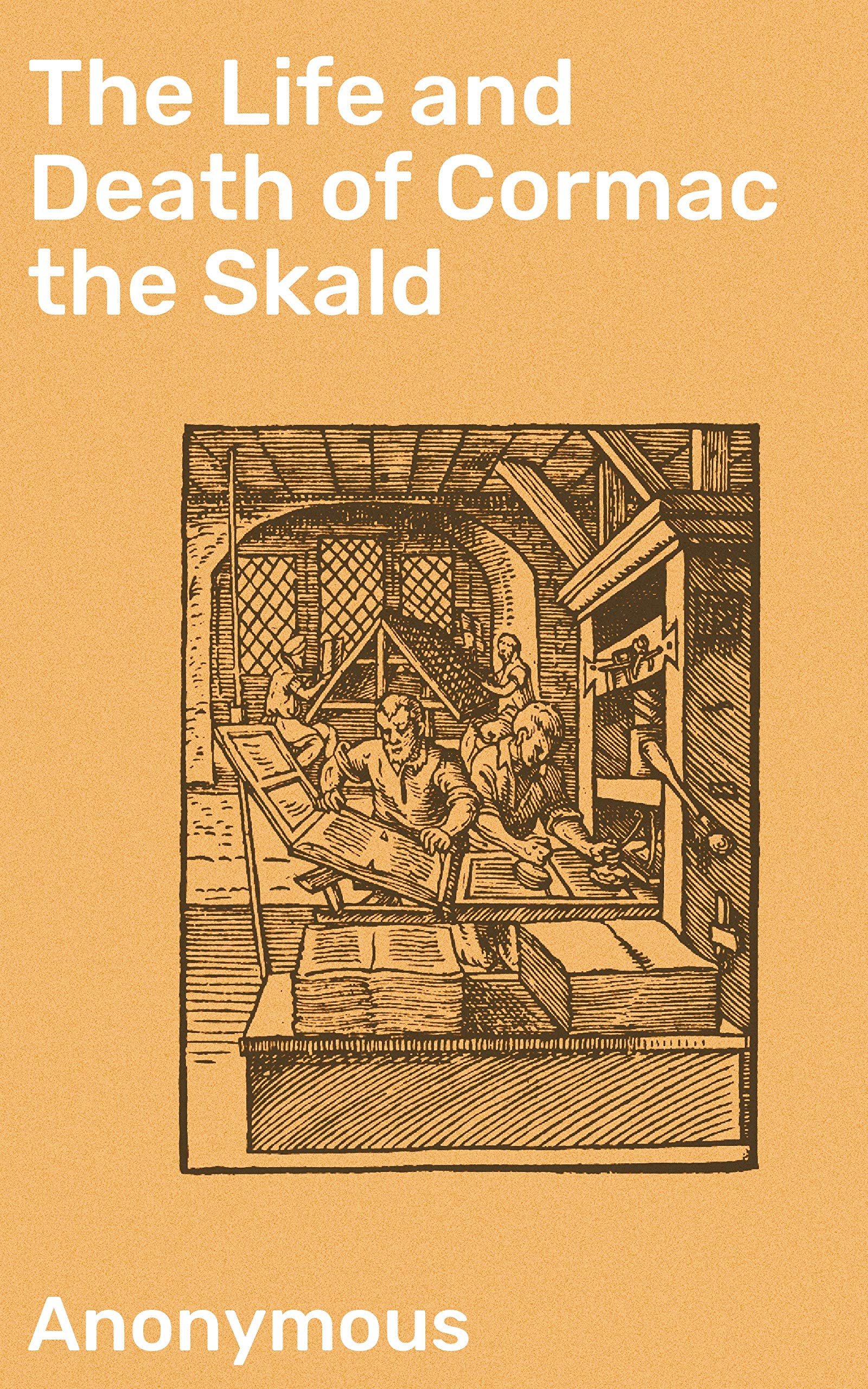 The Life and Death of Cormac the Skald: A Norse Saga of Honor and Legacy