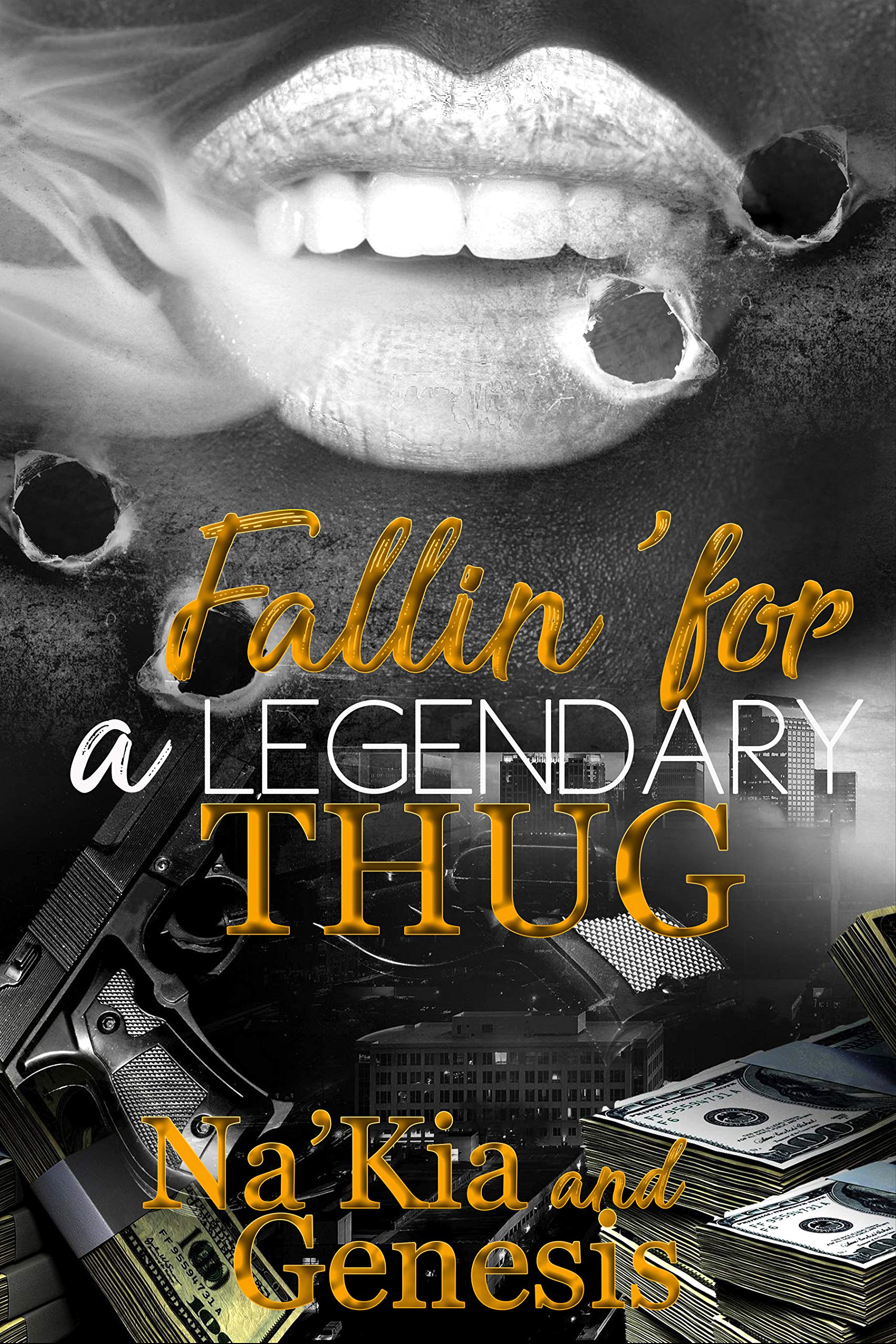 Fallin' for a Legendary Thug (Kindle Edition)
