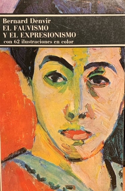 El fauvismo y el expresionismo con 62 ilustraciones en color (Paperback)