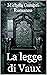 LA LEGGE DI VAUX by Michela Compri