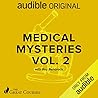 Medical Mysteries Across History, Pt.2 by Roy Benaroch