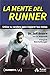 La mente del runner: Utiliz...