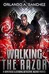 Walking the Razor