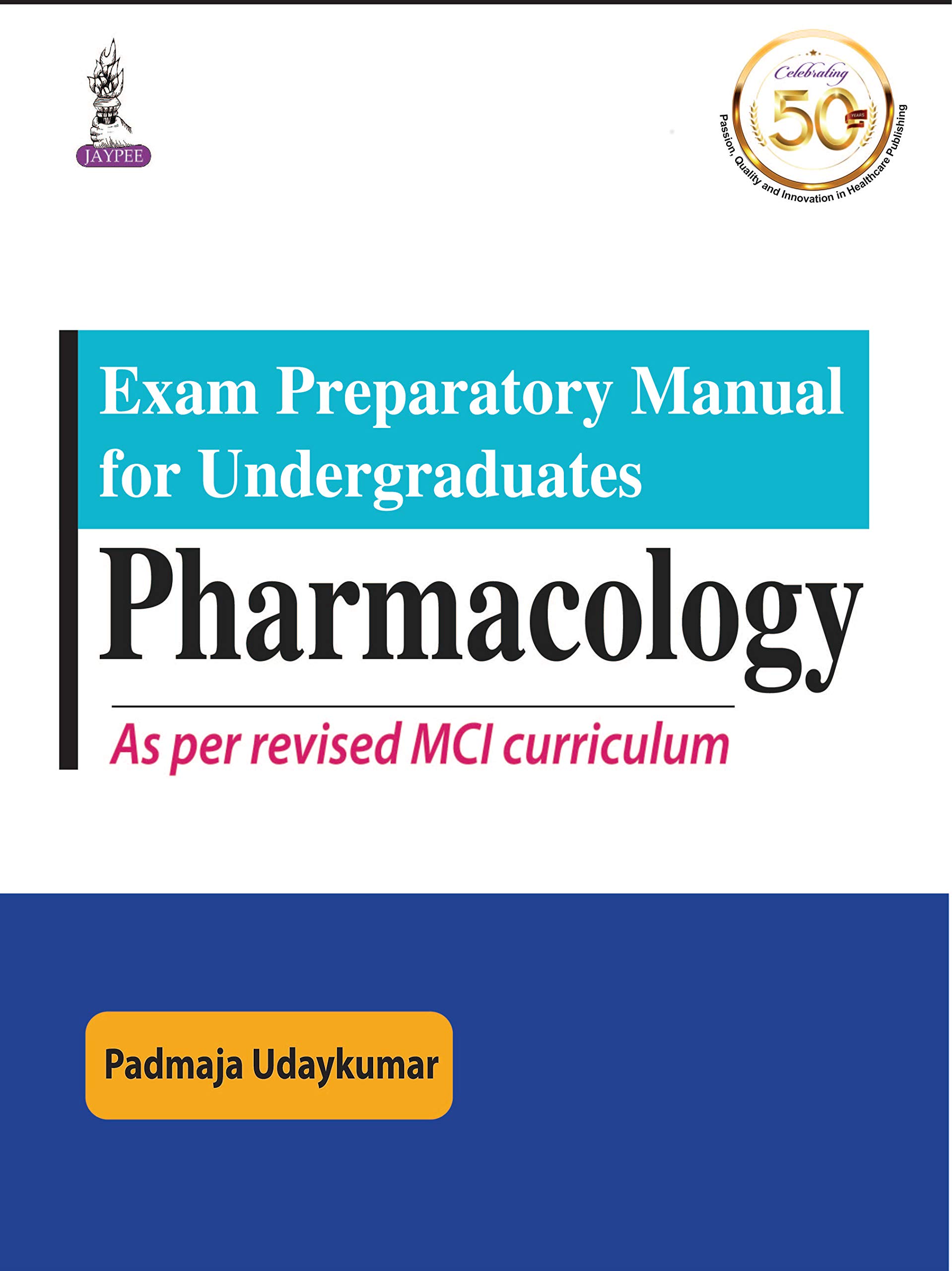 Exam Preparatory Manual For Undergraduates Pharmacology: As Per Revised MCI Curriculum (Kindle Edition)
