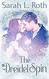 The Dreidel Spin by Sarah L. Roth