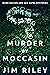 Murder By Moccasin (Wade Da...