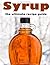Syrup: The Ultimate Recipe ...