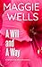 A Will and a Way (Worth the...