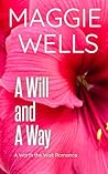 A Will and a Way by Maggie Wells