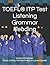 TOEFL® ITP Test: Listening, Grammar & Reading