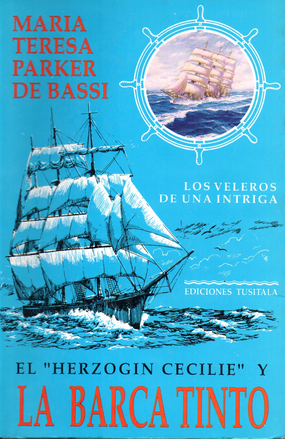 El "Herzogin Cecilie" y la barca "Tinto" (Paperback)