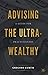 Advising the Ultra-Wealthy:...