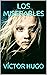 LOS MISERABLES by Victor Hugo