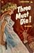 Three Must Die!
