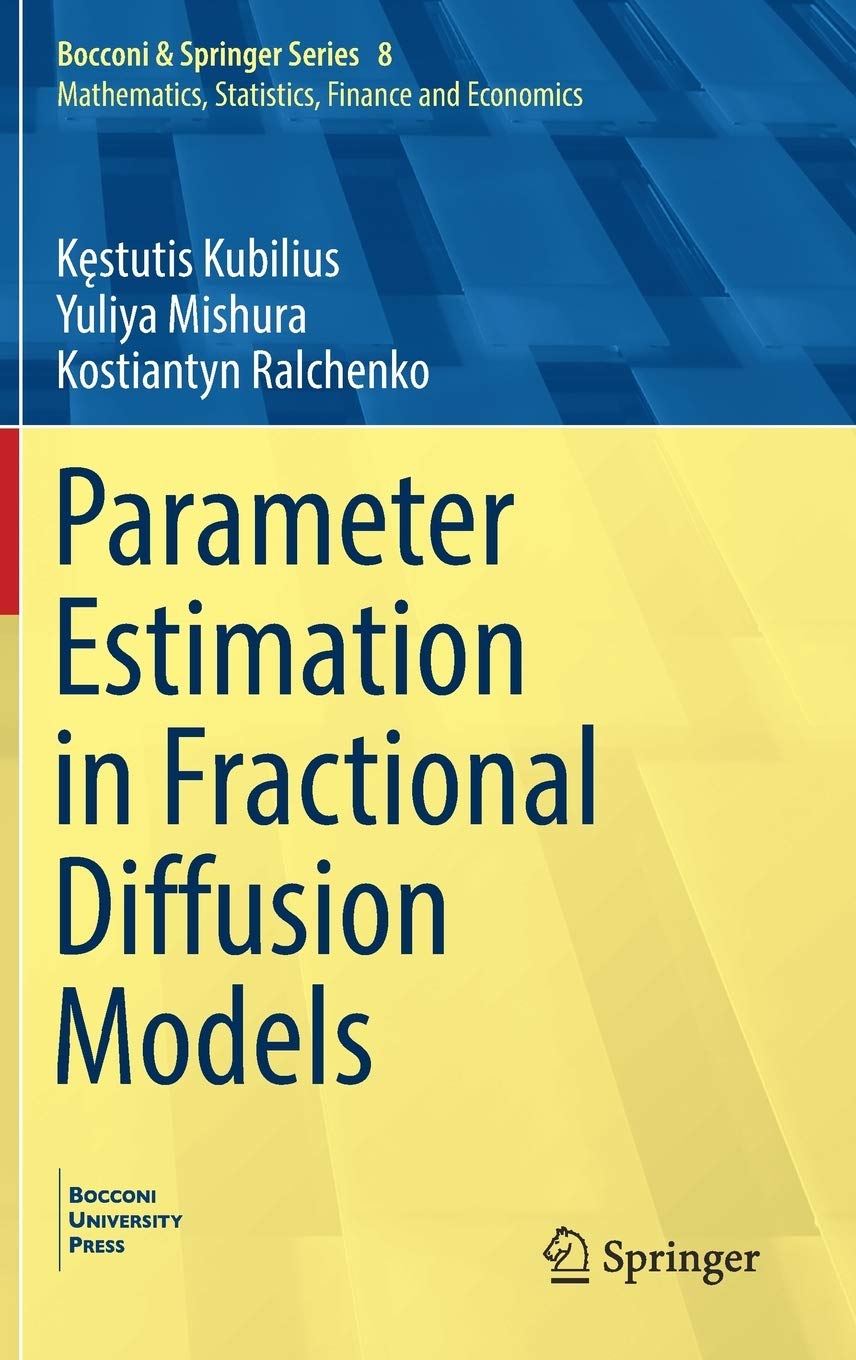 Parameter Estimation in Fractional Diffusion Models (Bocconi & Springer Series, 8)