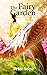 The Fairy Garden by Peter Stipe
