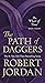 The Path of Daggers by Robert Jordan