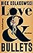 Love & Bullets: Thriller (s...