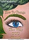How to Change the...