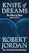 Knife of Dreams by Robert Jordan