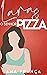 Lara & o Senhor Pizza