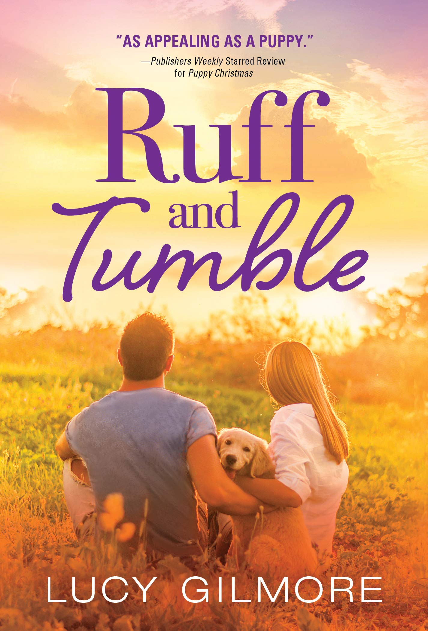 Ruff and Tumble: A Brightly Comedic Contemporary Romance (Kindle Edition)