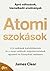 Atomi szokások: Apró változások, kiemelkedő eredmények