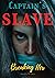 Captain's Slave (Breaking Her)