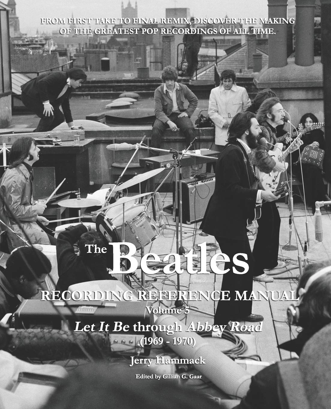 The Beatles Recording Reference Manual: Volume 5: Let It Be through Abbey Road (1969 - 1970)