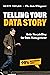 Telling Your Data Story: Data Storytelling for Data Management