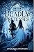 Deadly Pretenses by Angelique Snowden Deadly Pretenses by Angelique Snowden