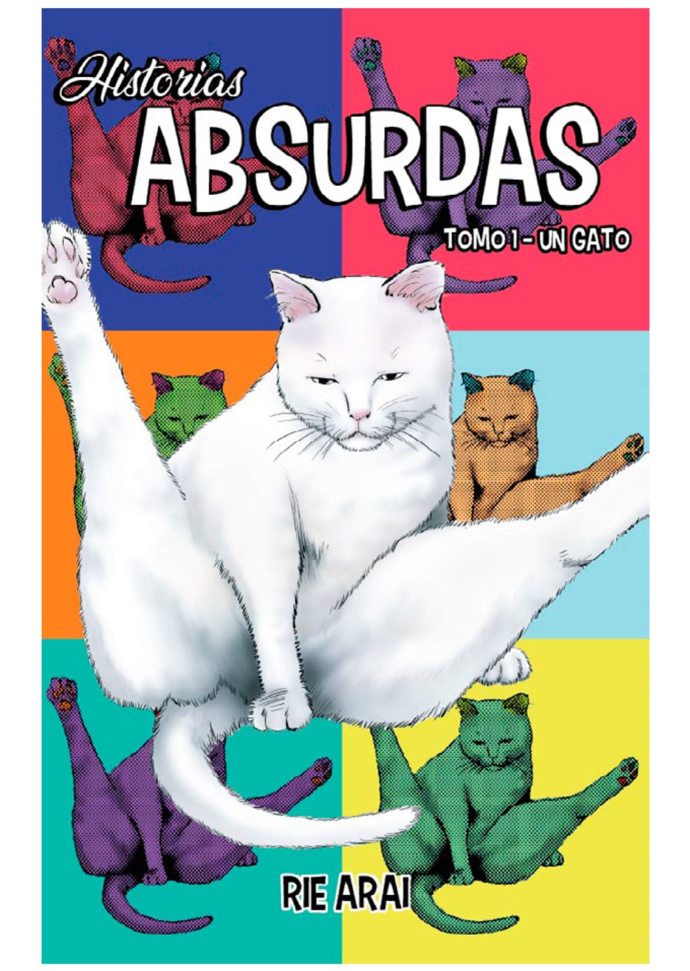Historias Absurdas 1: Un gato (Paperback)