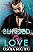 Blinded by Love (The Love V...