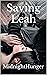 Saving Leah: Fictional Roma...