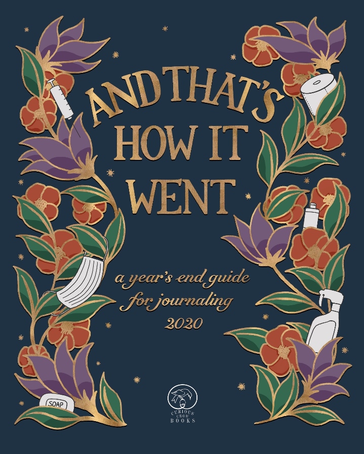 And That’s How It Went: a year’s end guide for journaling 2020