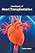 Handbook of Heart Transplantation by Calvin White