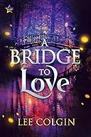 A Bridge to Love