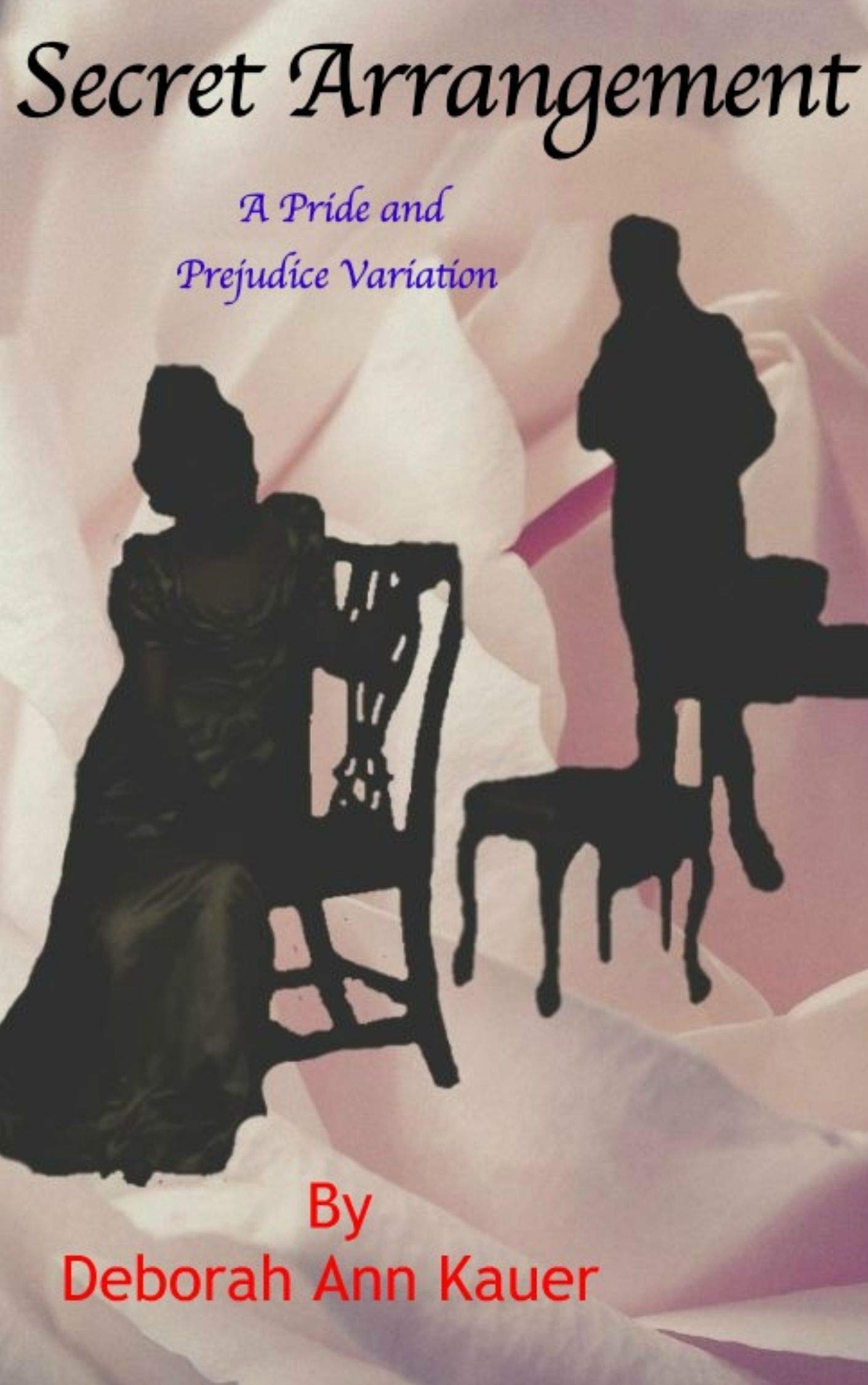 Secret Arrangement: A Pride and Prejudice Variation (Kindle Edition)