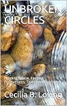 UNBROKEN CIRCLES:...