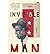 Invisible Man by Ralph Ellison