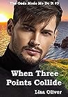 When Three Points Collide by Lisa Oliver