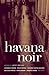 Havana Noir