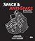 Space and Anti-Space: The Fabric of Place, City and Architecture
